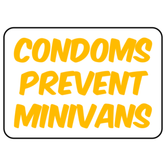 Condoms Prevent Minivans Sticker (Yellow)